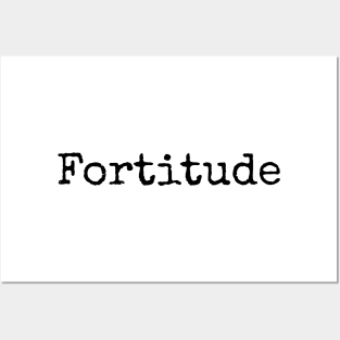 Fortitude - The Power to Overcome Posters and Art